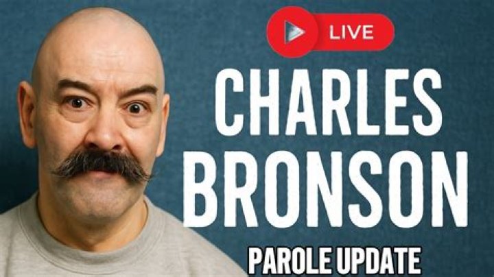 Charles Bronson Parole: Inside The Controversial Case
