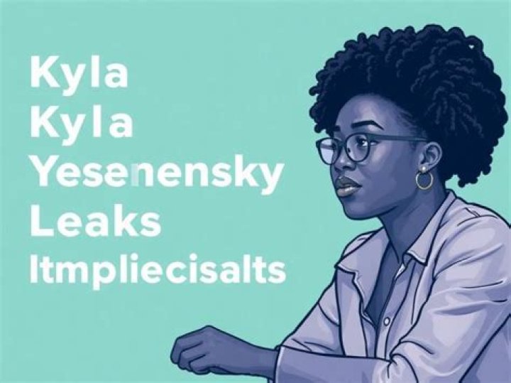 Kyla Yesenosky Leaks: Unraveling the Controversy
