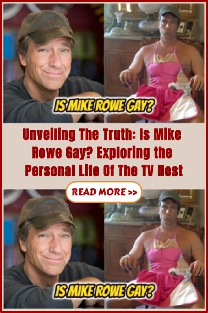 Mike Rowe: Understanding His Personal Life and Addressing the "Gay" Rumors