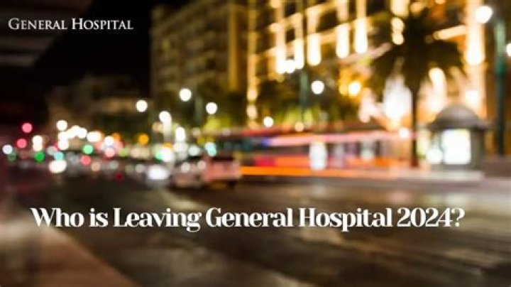 Who is Leaving General Hospital in 2024? A Comprehensive Guide
